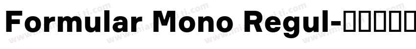 Formular Mono Regul字体转换